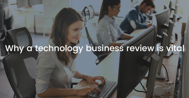 Why a technology business review is vital