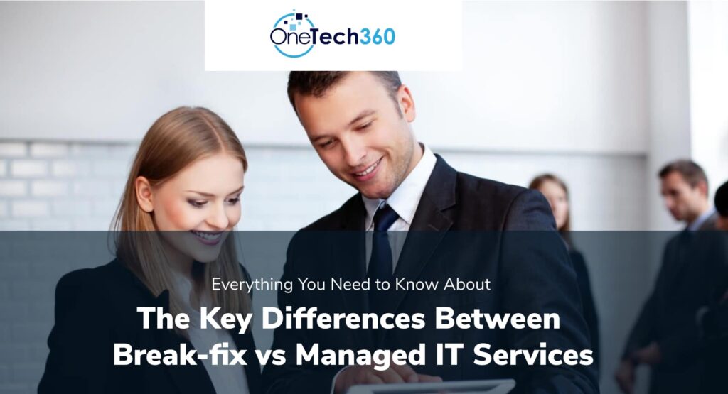 Break Fix vs. Managed Services